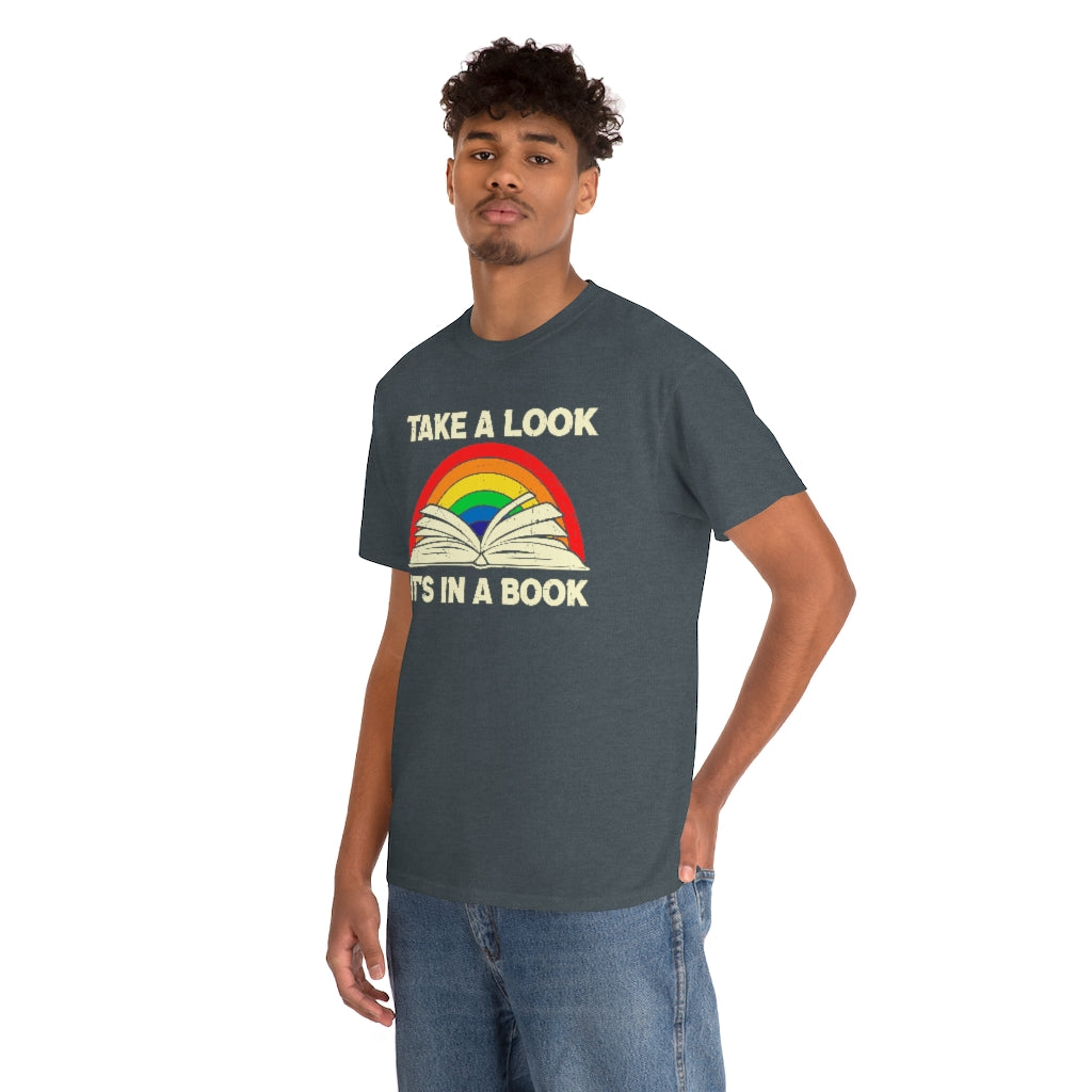 Take a Look, It's in a Book T-shirt