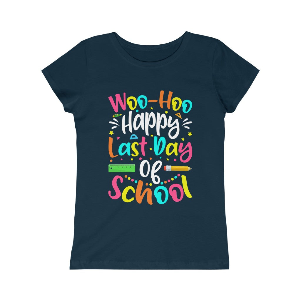 Happy Last Day Of School Princess Cut Shirt