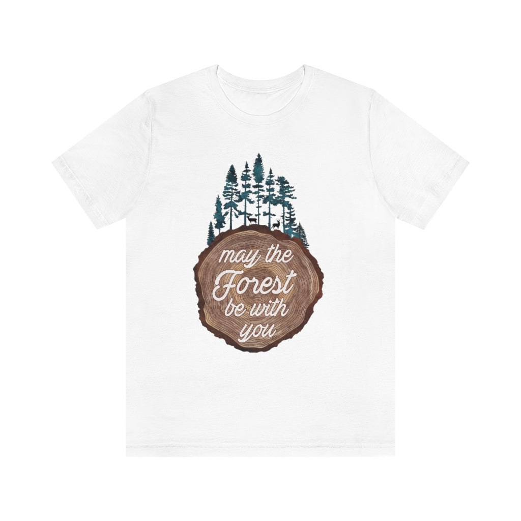May the Forest Be With You Punny Unisex T-shirt