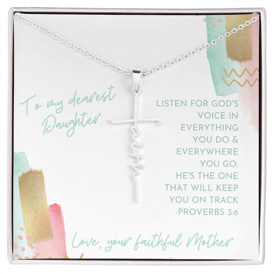 To my dearest Daughter Faith Cross Necklace